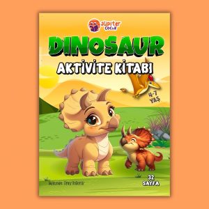 Dinozor Aktivite Kitabı – 4-7 Yaş Çocuklar İçin Eğitici Kitap